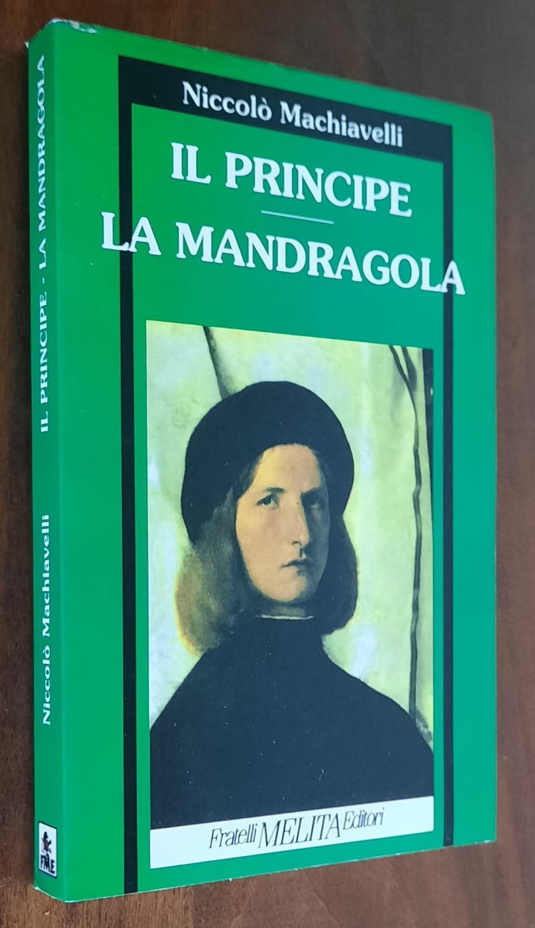 Il Principe - La Mandragola - di Niccolò Machiavelli