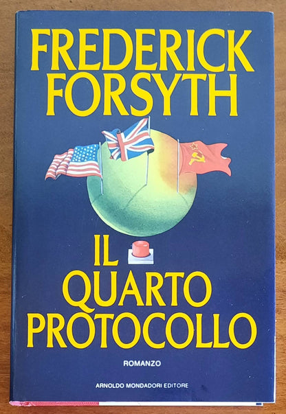 Il Quarto Protocollo - di Frederick Forsyth - Mondadori