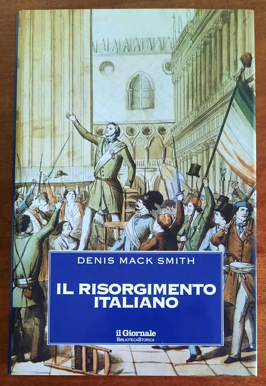 Il Risorgimento italiano - di Denis Mack Smith - Biblioteca Storica