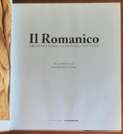 Il Romanico. Architettura, Scultura, Pittura - Gribaudo - Konemann