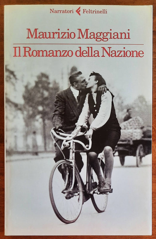 Il Romanzo della Nazione - di Maurizio Maggiani - Feltrinelli
