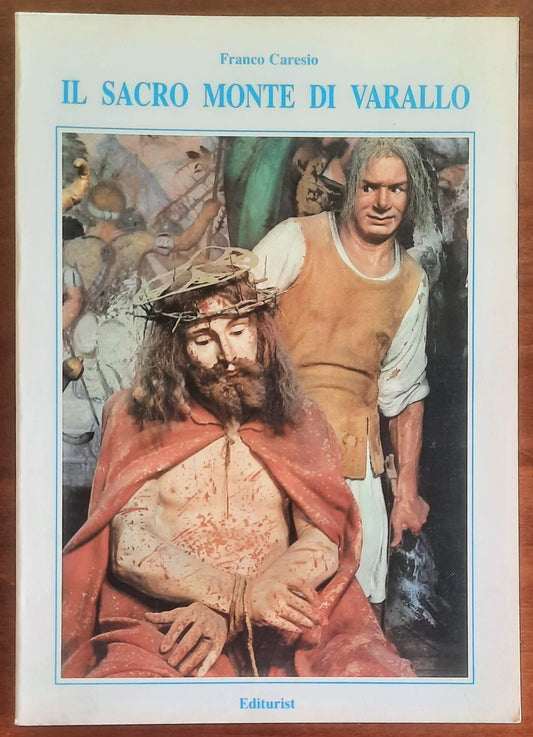Il Sacro Monte di Varallo - di Franco Caresio - Editurist