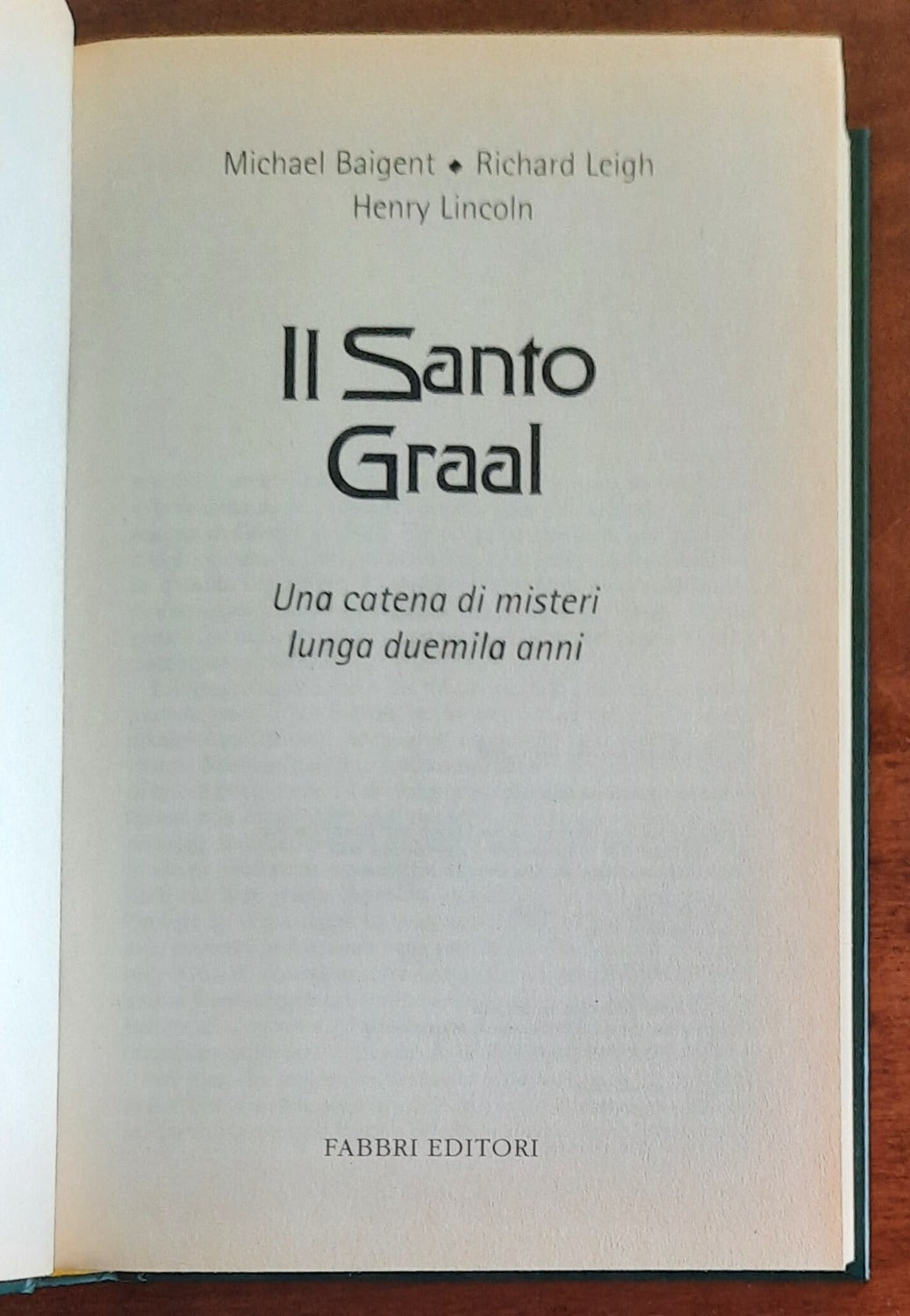 Il Santo Graal. Una catena di misteri lunga duemila anni - Fabbri Editori