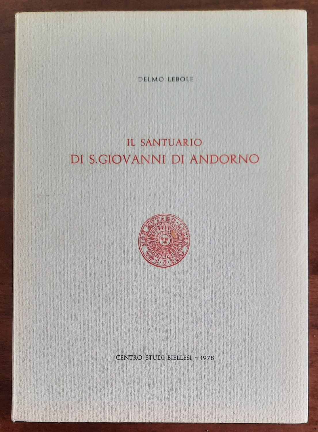 Il Santuario di San Giovanni d’Andorno – Libreria Biellese