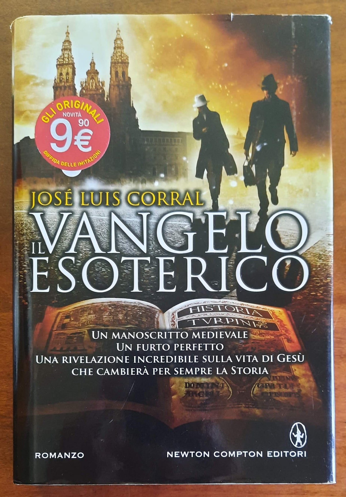 Il Vangelo esoterico - di Jose Luis Corral - Newton Compton