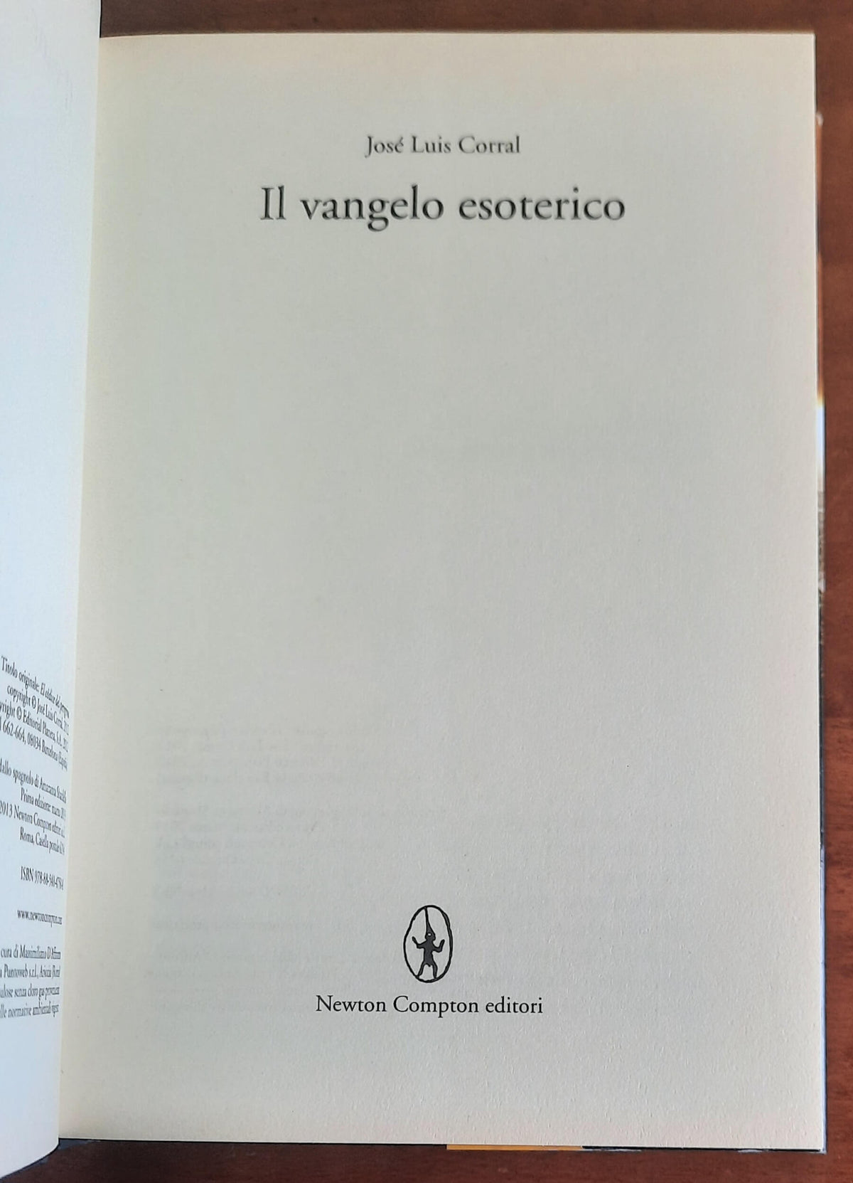 Il Vangelo esoterico - di Jose Luis Corral - Newton Compton