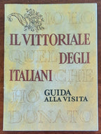 Il Vittoriale degli italiani. Guida alla visita