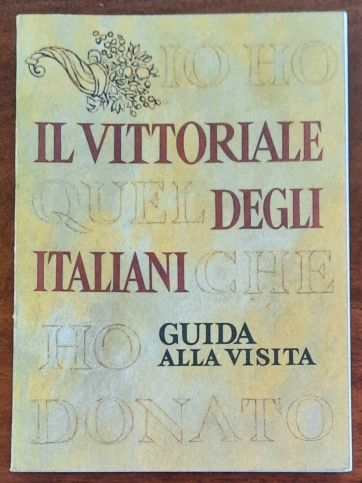 Il Vittoriale degli italiani. Guida alla visita