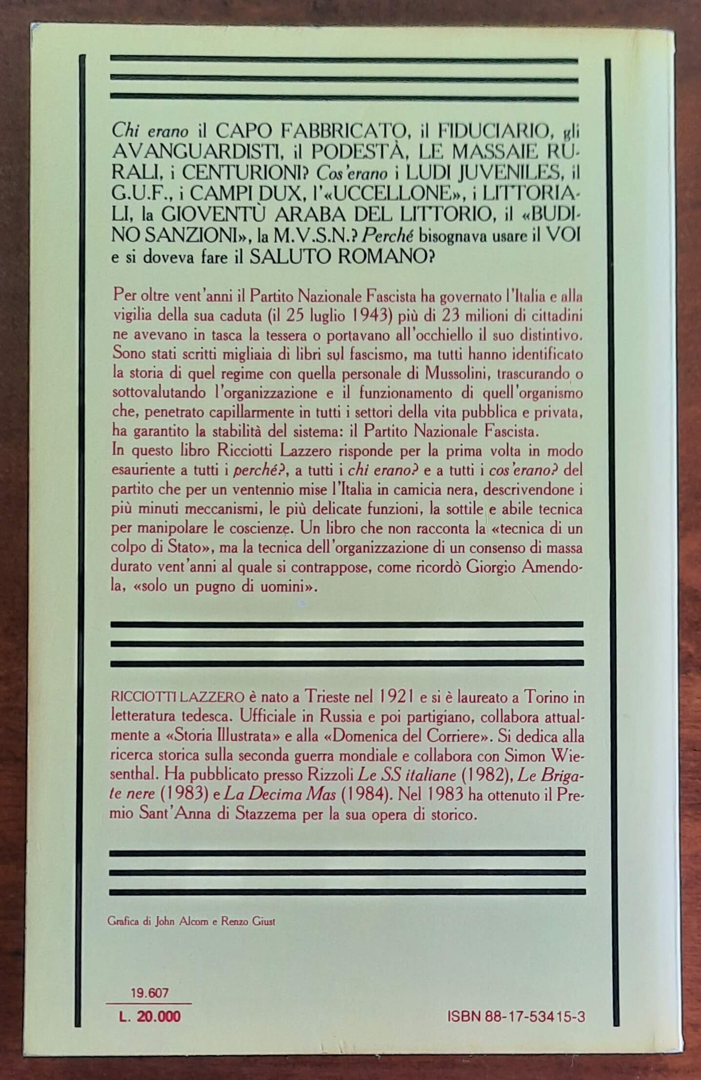 Il Partito Nazionale Fascista. Come era organizzato e come funzionava il partito che mise l’Italia in camicia nera - Rizzoli