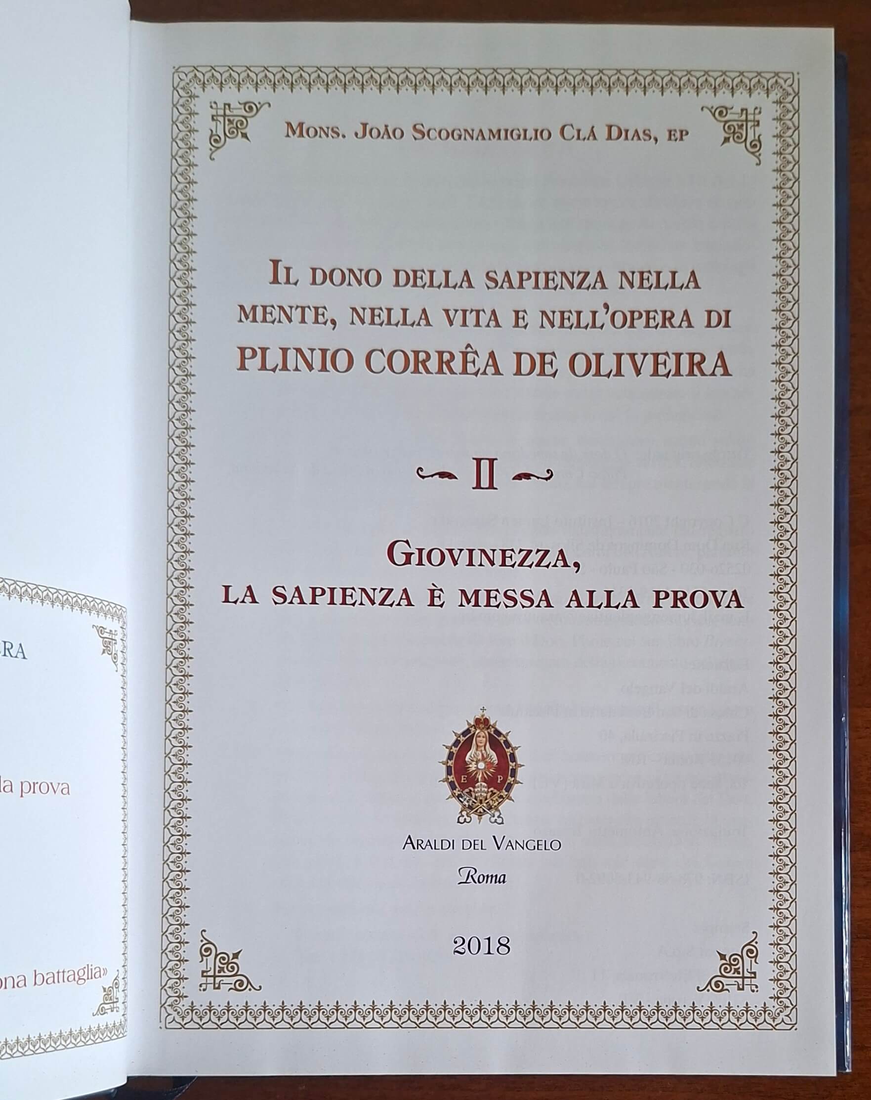 Il dono della sapienza nella mente, nella vita e nell'opera di Plinio Correa de Oliveira. Giovinezza, la sapienza è messa alla prova. Vol. 2