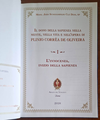 Il dono della sapienza nella mente, nella vita e nell'opera di Plinio Correa de Oliveira. L'innocenza, inizio della sapienza. Vol. 1