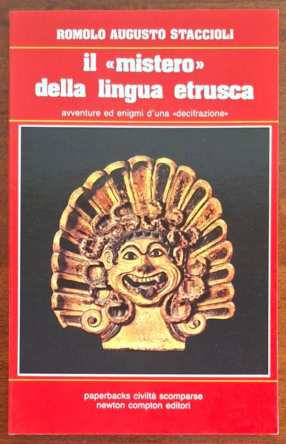 Il «mistero» della lingua etrusca. Avventure ed enigmi d'una «decifrazione»