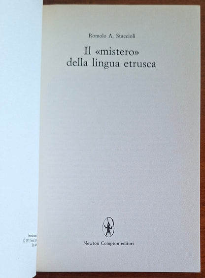 Il «mistero» della lingua etrusca. Avventure ed enigmi d'una «decifrazione»