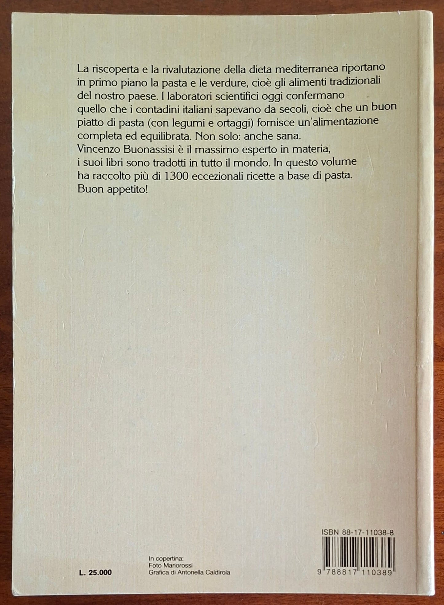 Il nuovo codice della pasta. Oltre 1300 eccezionali ricette per i più classici, più raffinati e più nuovi piatti a base di pasta