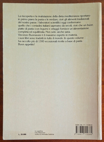 Il nuovo codice della pasta. Oltre 1300 eccezionali ricette per i più classici, più raffinati e più nuovi piatti a base di pasta