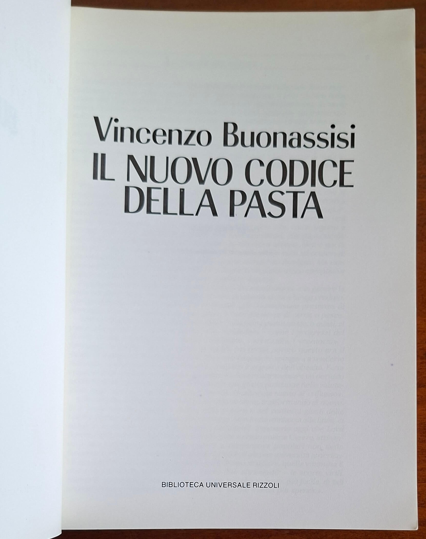 Il nuovo codice della pasta. Oltre 1300 eccezionali ricette per i più classici, più raffinati e più nuovi piatti a base di pasta