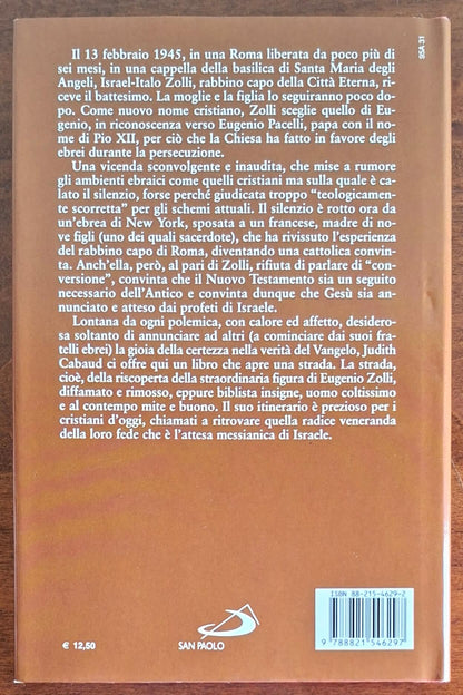 Il rabbino che si arrese a Cristo. La storia di Eugenio Zolli, rabbino capo a Roma durante la seconda guerra mondiale