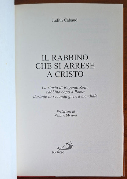 Il rabbino che si arrese a Cristo. La storia di Eugenio Zolli, rabbino capo a Roma durante la seconda guerra mondiale