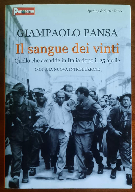 Il sangue dei vinti. Quello che accadde in Italia dopo il 25 aprile. Con una nuova introduzione