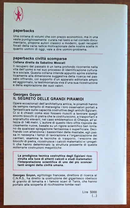 Il segreto delle grandi piramidi. Come la scienza moderna interpreta uno sconcertante enigma della civiltà umana