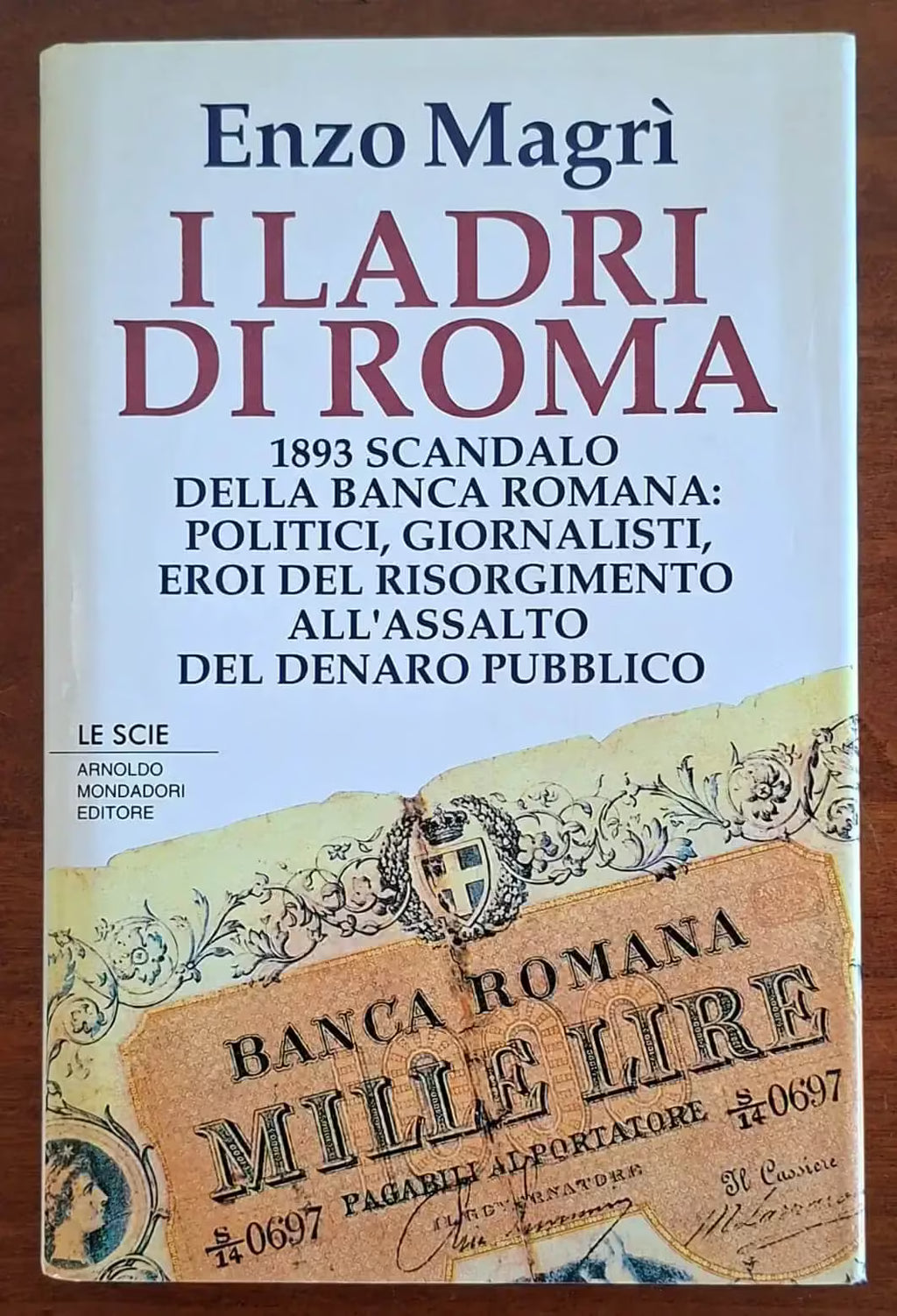 I ladri di Roma: 1893 scandalo alla Banca Romana