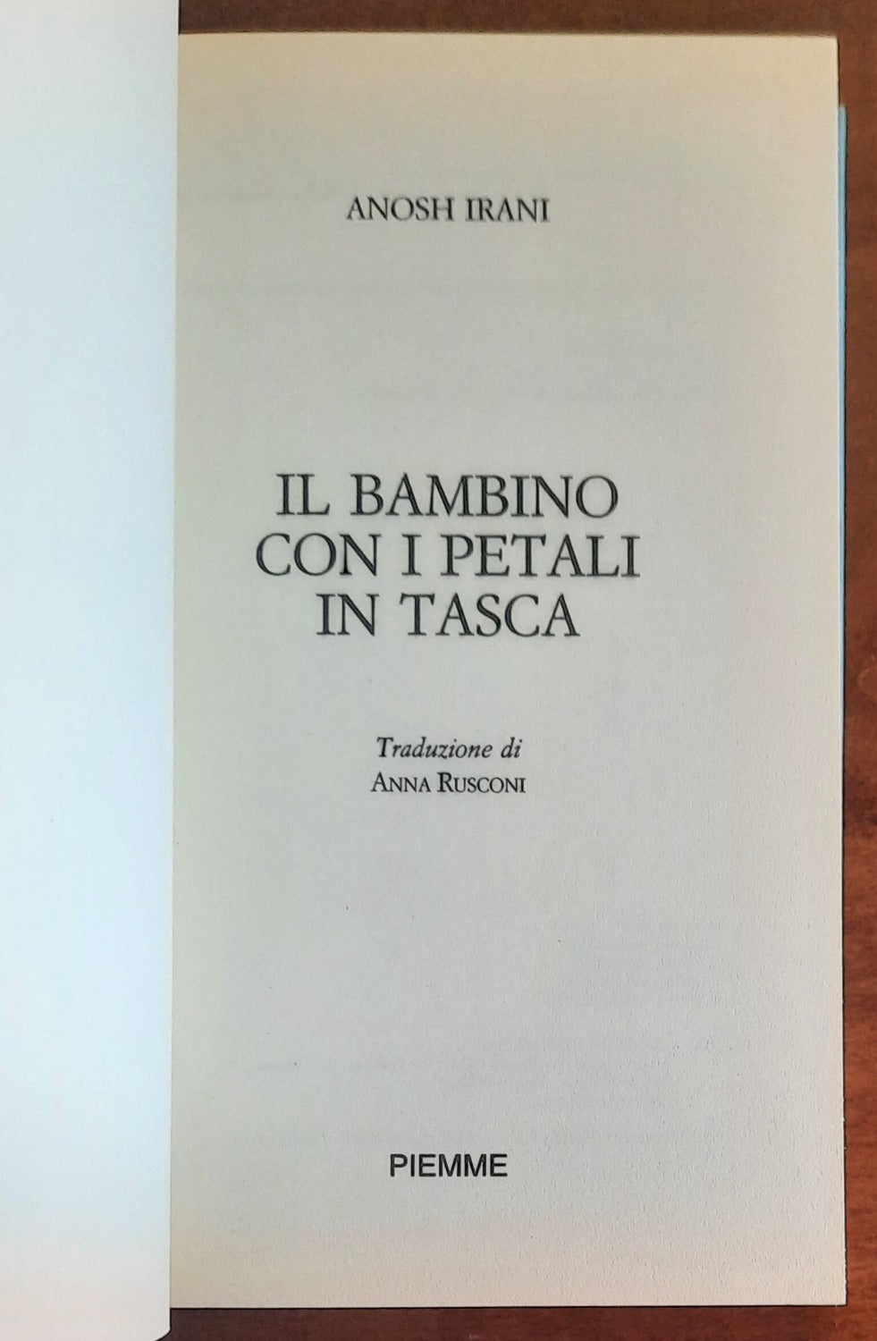 Il bambino con i petali in tasca - di Anosh Irani