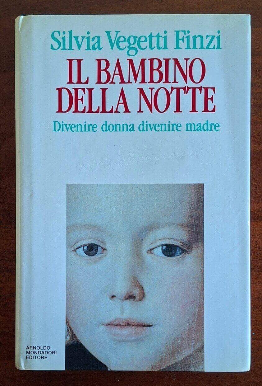 Il bambino della notte. Divenire donna, divenire madre