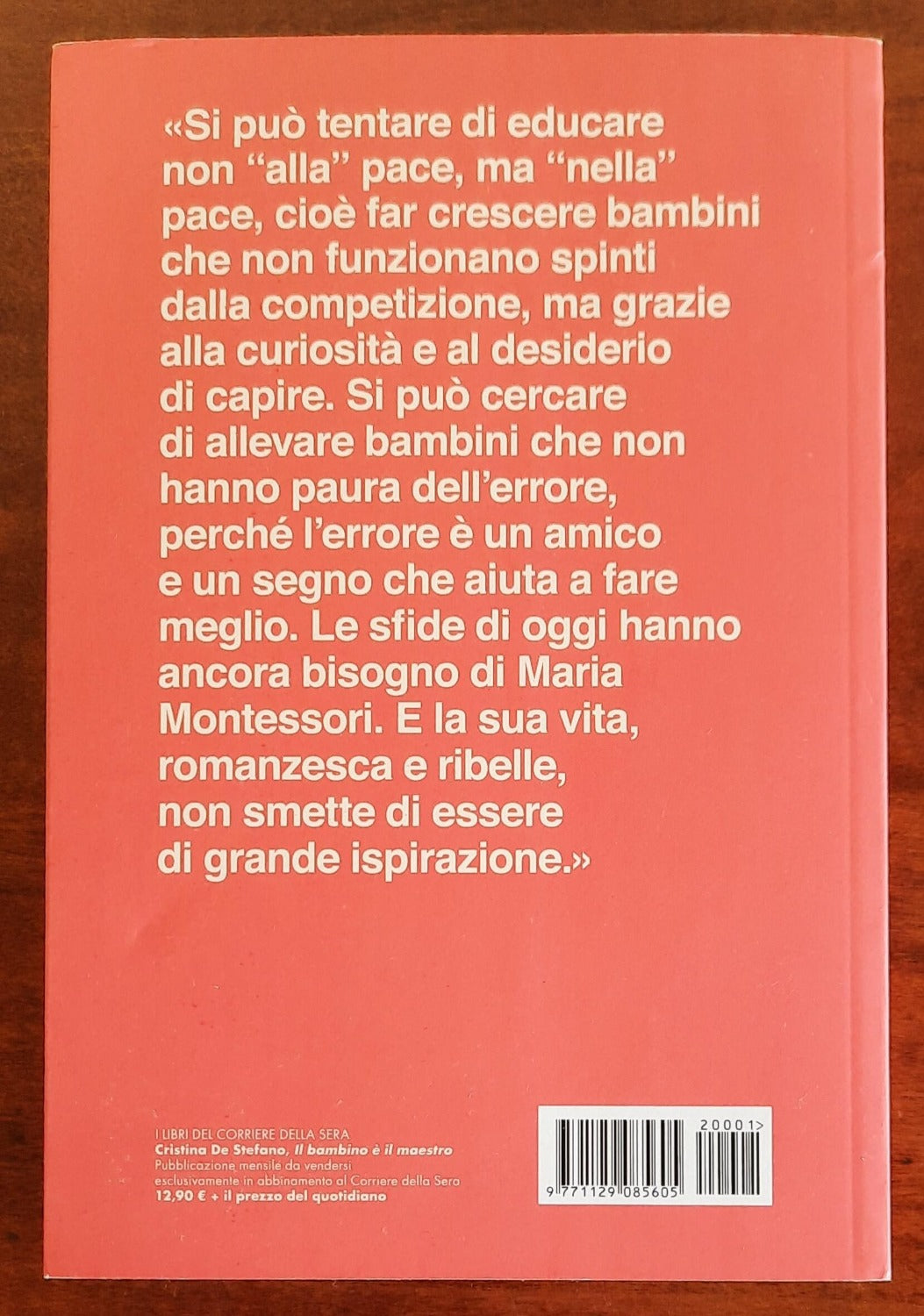 Il bambino è il maestro. Vita di Maria Montessori