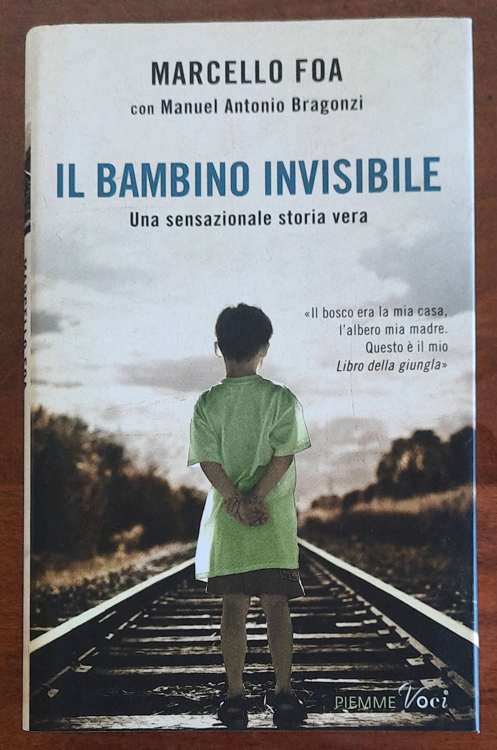 Il bambino invisibile. Una sensazionale storia vera