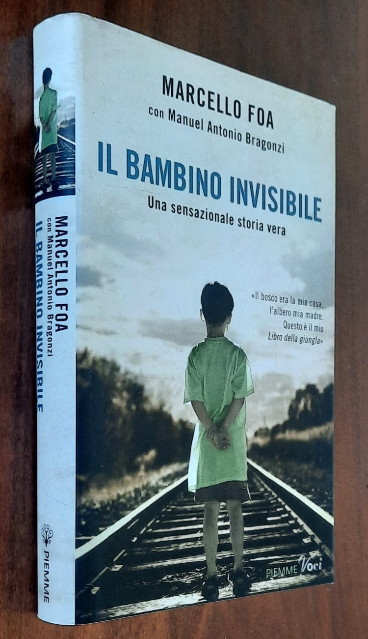 Il bambino invisibile. Una sensazionale storia vera