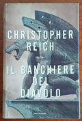 Il banchiere del diavolo - Christopher Reich - Mondadori