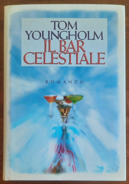 Il bar celestiale - di Tom Youngholm - CDE