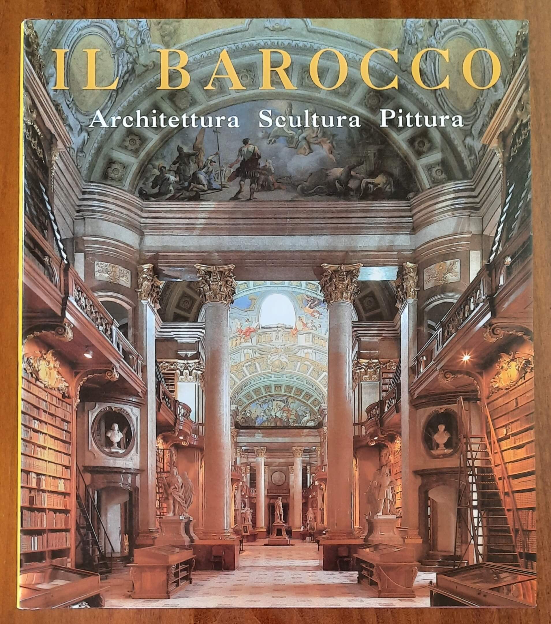 Il barocco. Architettura - Scultura - Pittura - Konemann