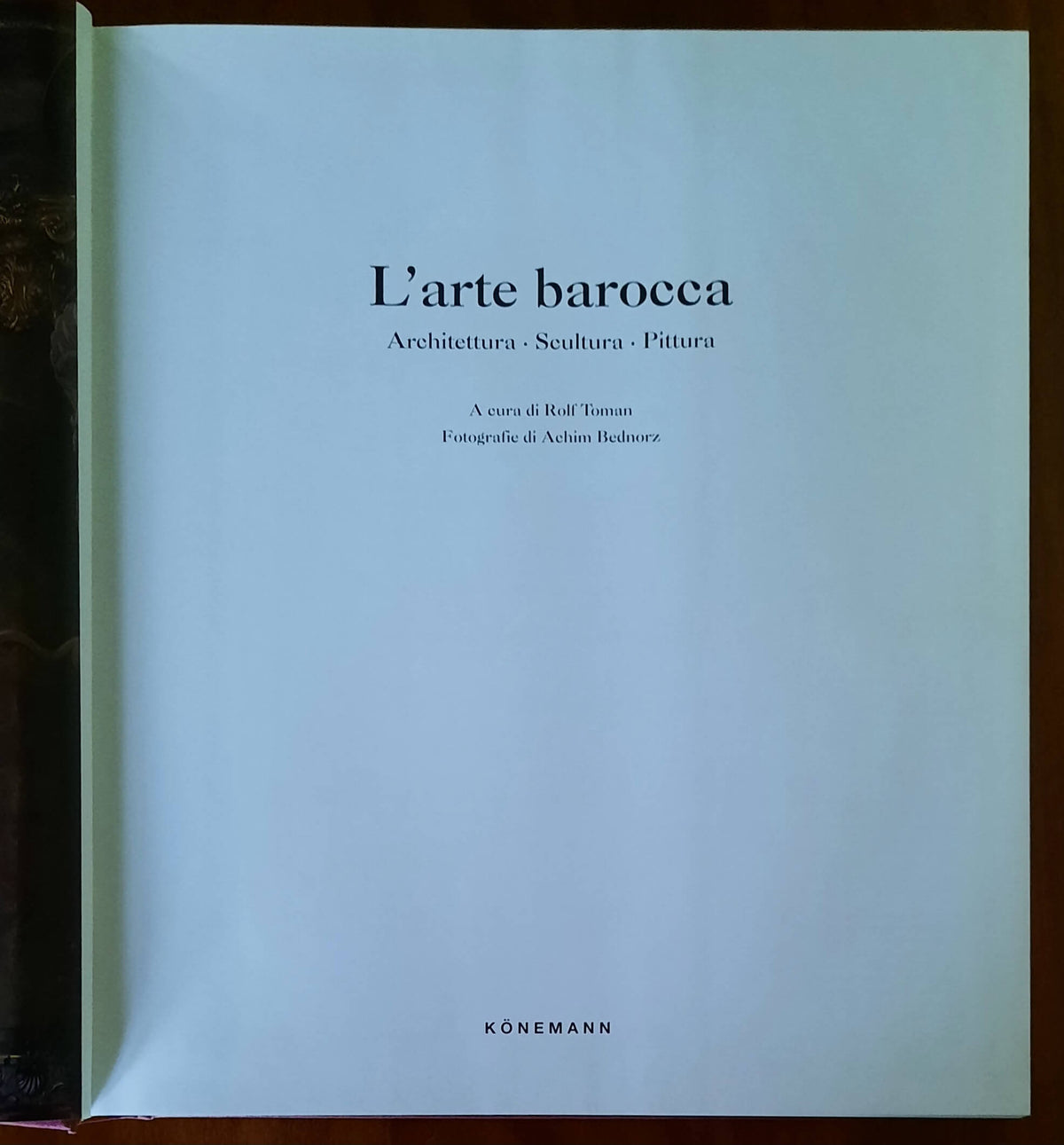 Il barocco. Architettura - Scultura - Pittura - Konemann