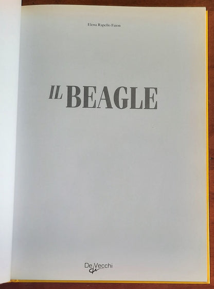 Il beagle - di Elena Rapello Faion - De Vecchi - 2006