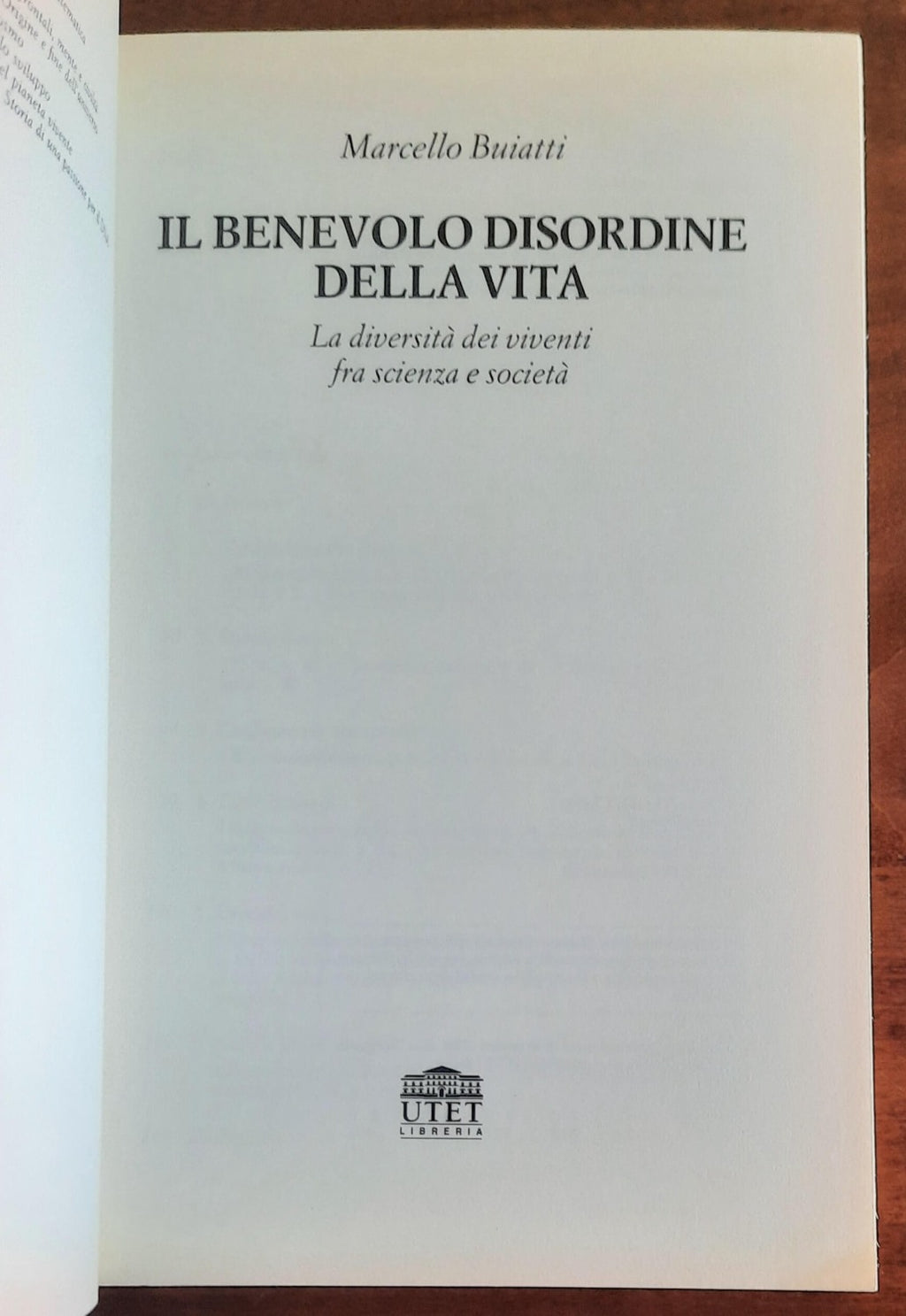Il benevolo disordine della vita. La diversità dei viventi fra scienza e società