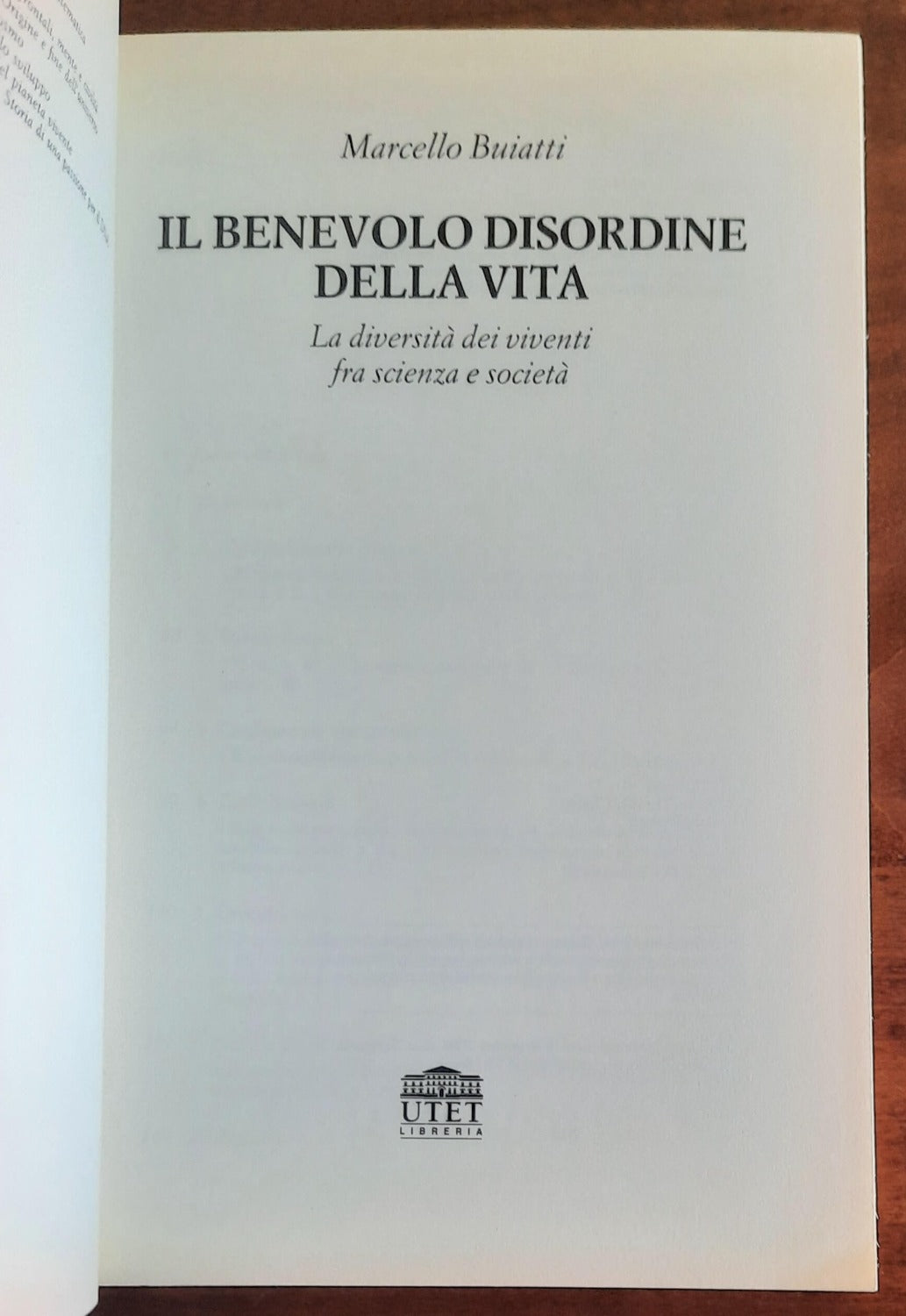 Il benevolo disordine della vita. La diversità dei viventi fra scienza e società