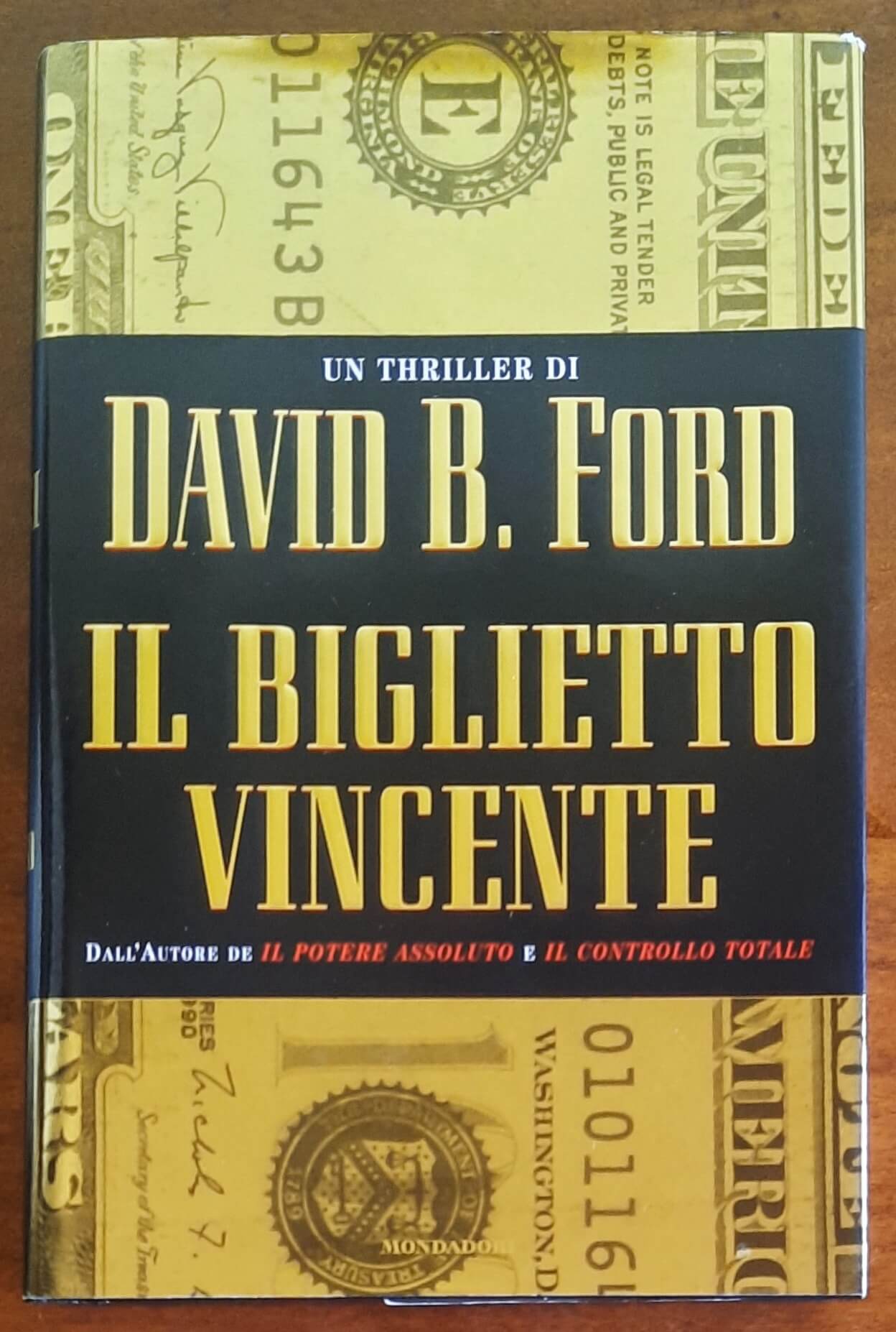 Il biglietto vincente - di David B. Ford - Mondadori