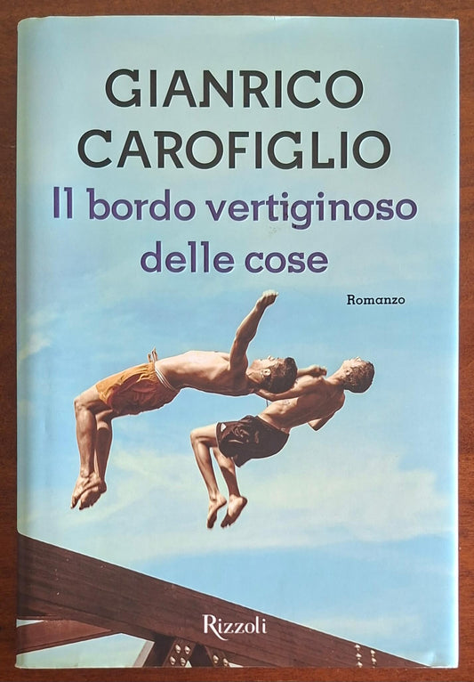 Il bordo vertiginoso delle cose - Gianrico Carofiglio - Rizzoli