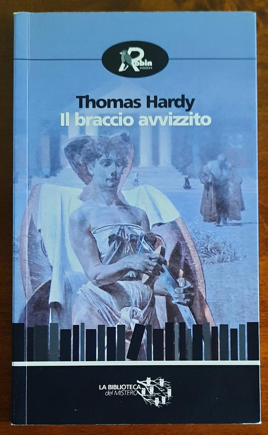 Il braccio avvizzito - di Thomas Hardy