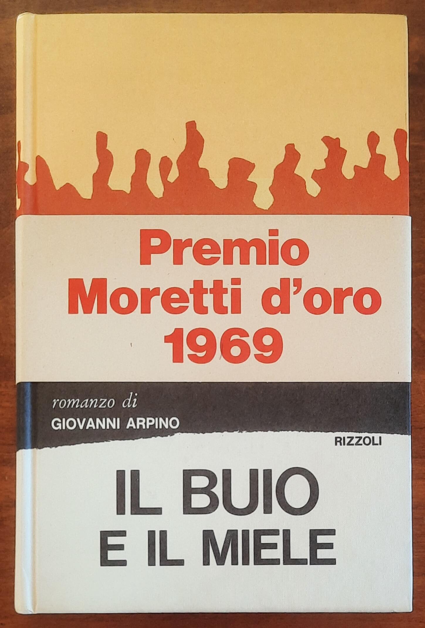 Il buio e il miele - di Giovanni Arpino - Rizzoli