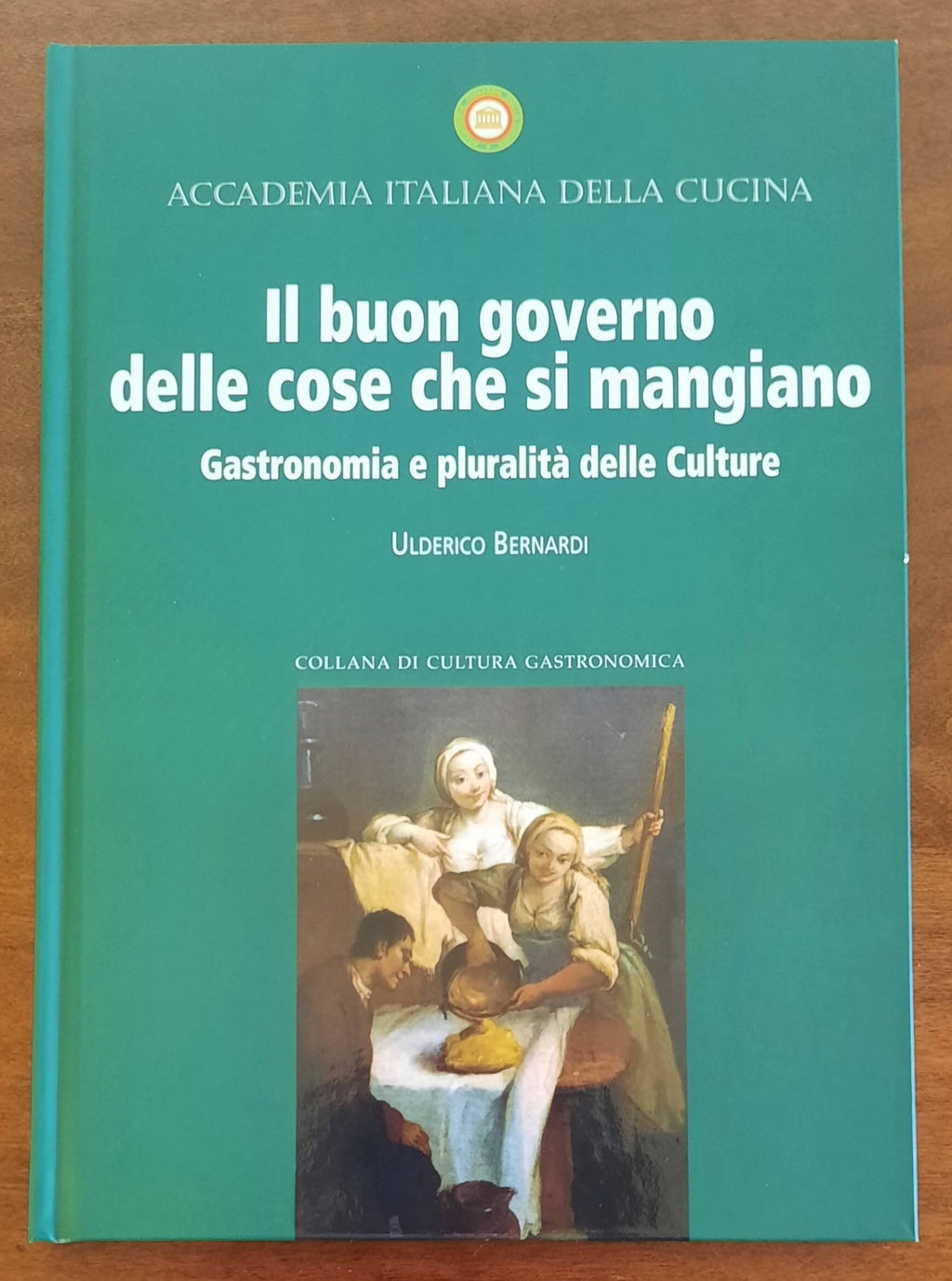 Il buon governo delle cose che si mangiano. Gastronomia e pluralità delle Culture