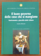 Il buon governo delle cose che si mangiano. Gastronomia e pluralità delle Culture