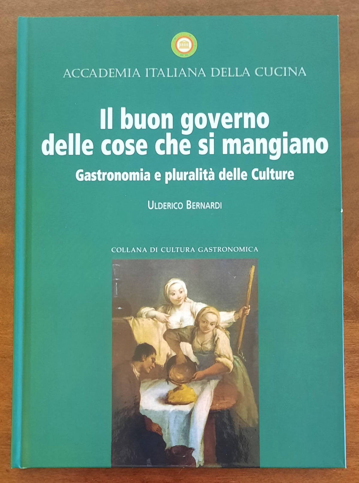 Il buon governo delle cose che si mangiano. Gastronomia e pluralità delle Culture
