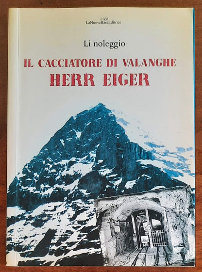 Il cacciatore di valanghe Herr Eiger