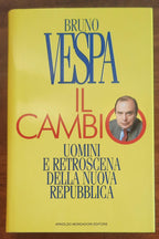Il cambio. Uomini e retroscena della nuova repubblica