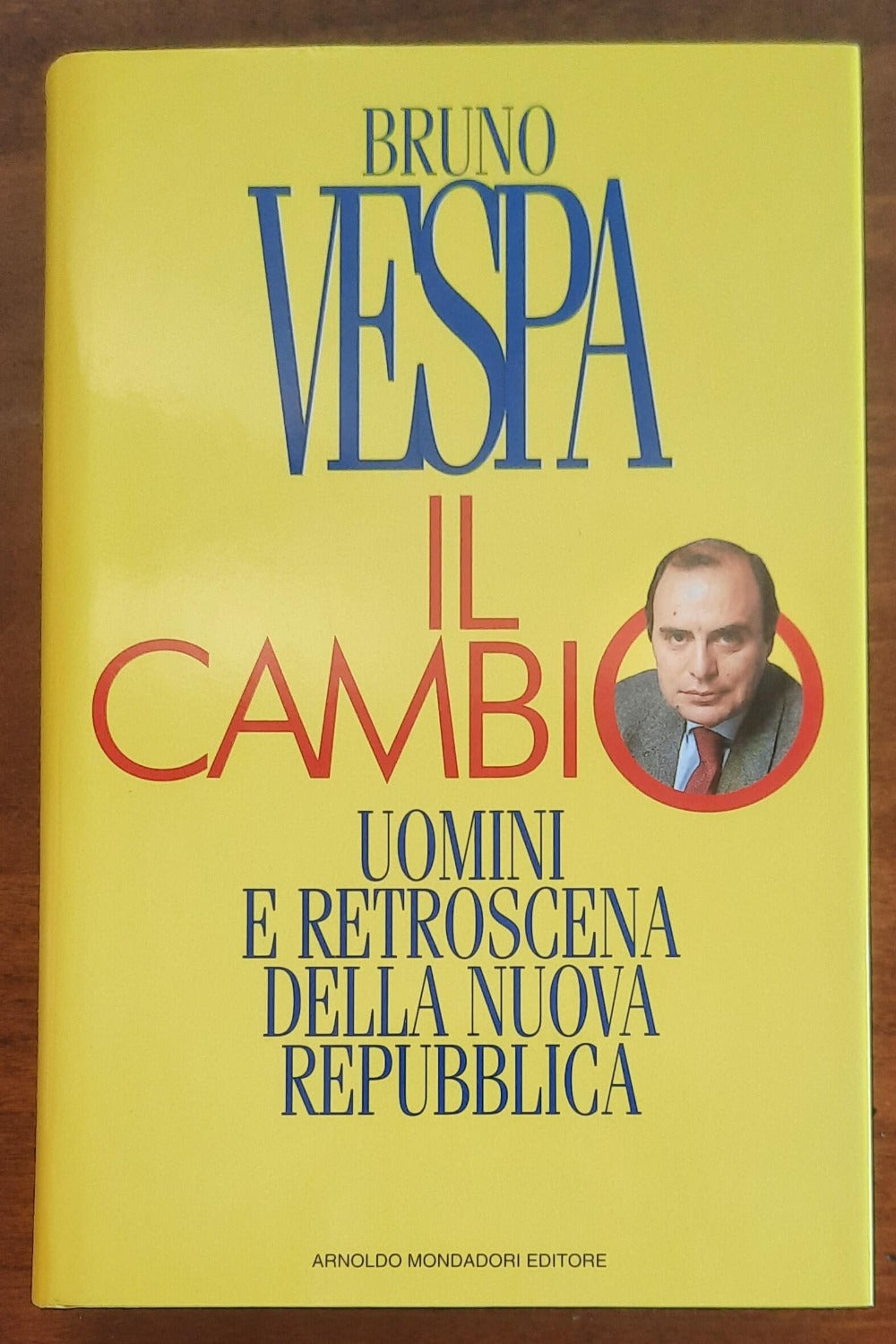 Il cambio. Uomini e retroscena della nuova repubblica