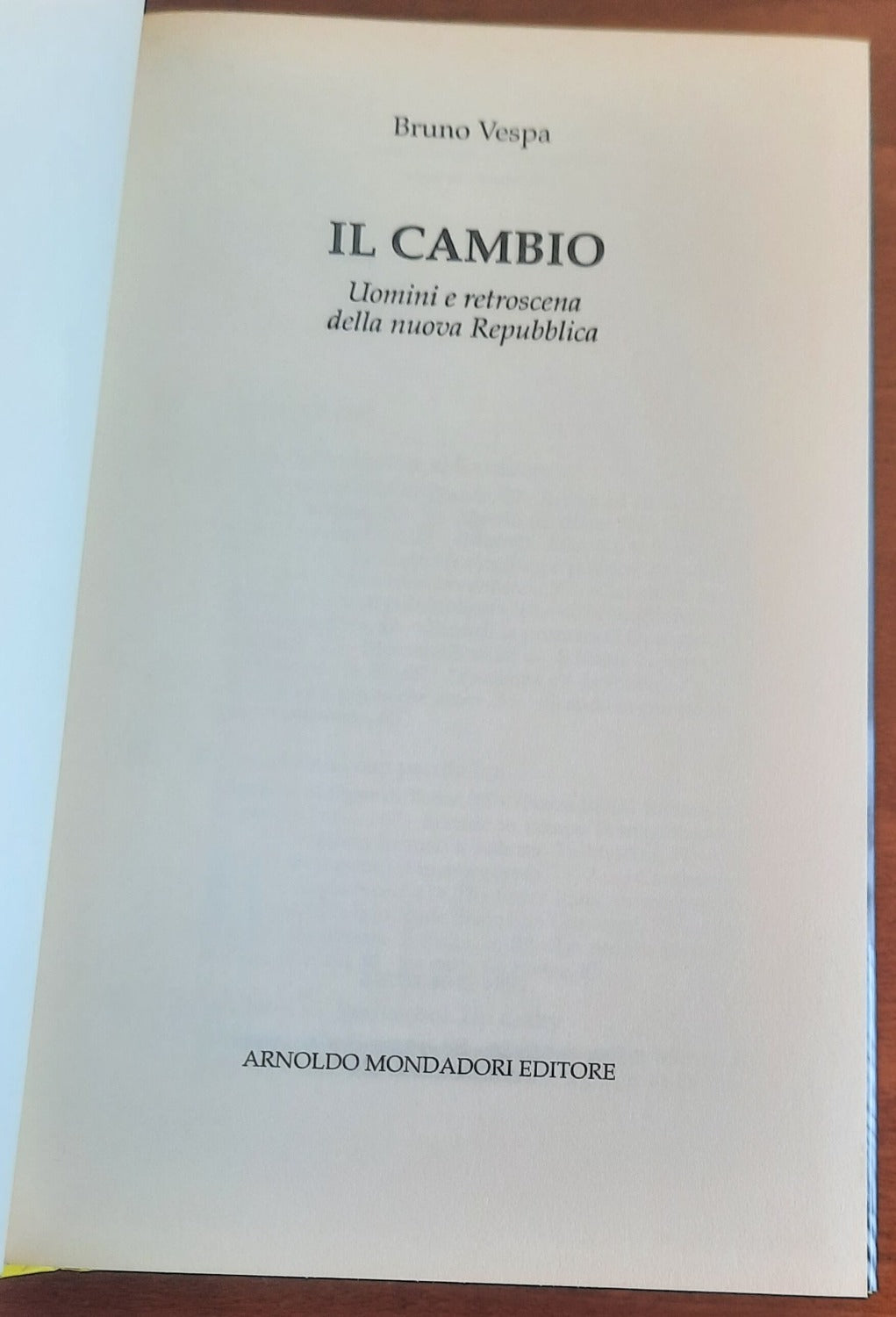 Il cambio. Uomini e retroscena della nuova repubblica
