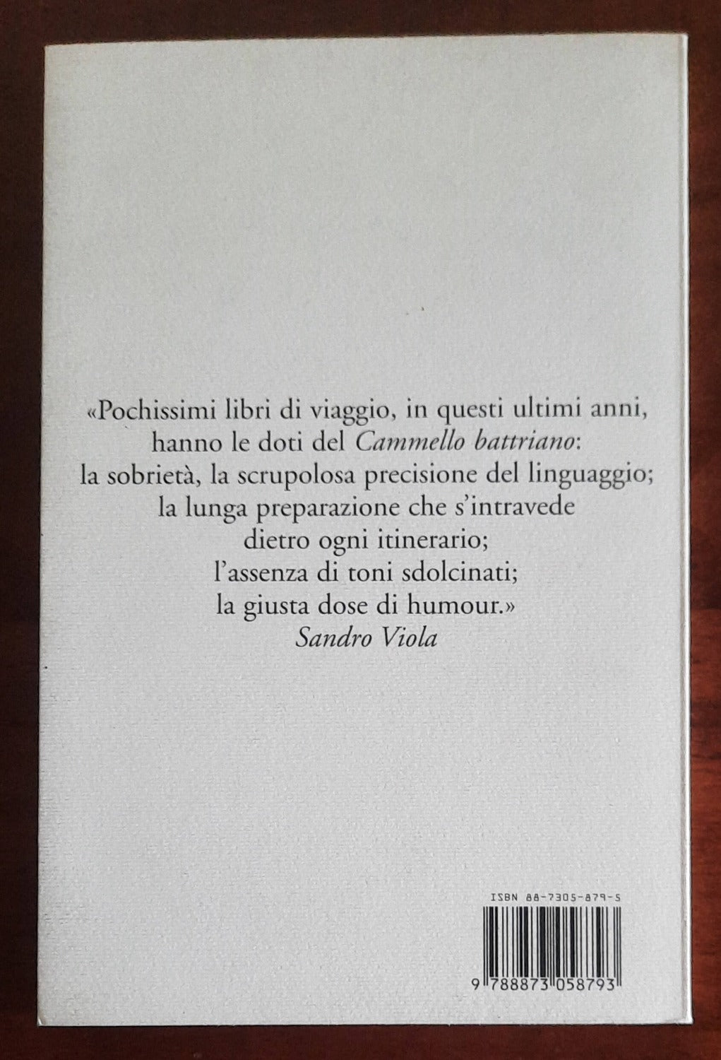 Il cammello battriano. In viaggio lungo la Via della Seta