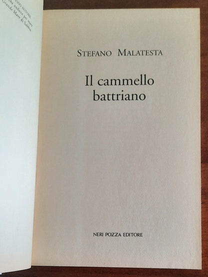 Il cammello battriano. In viaggio lungo la Via della Seta